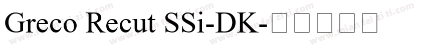 Greco Recut SSi-DK字体转换